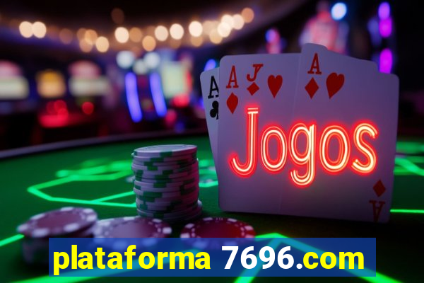 plataforma 7696.com